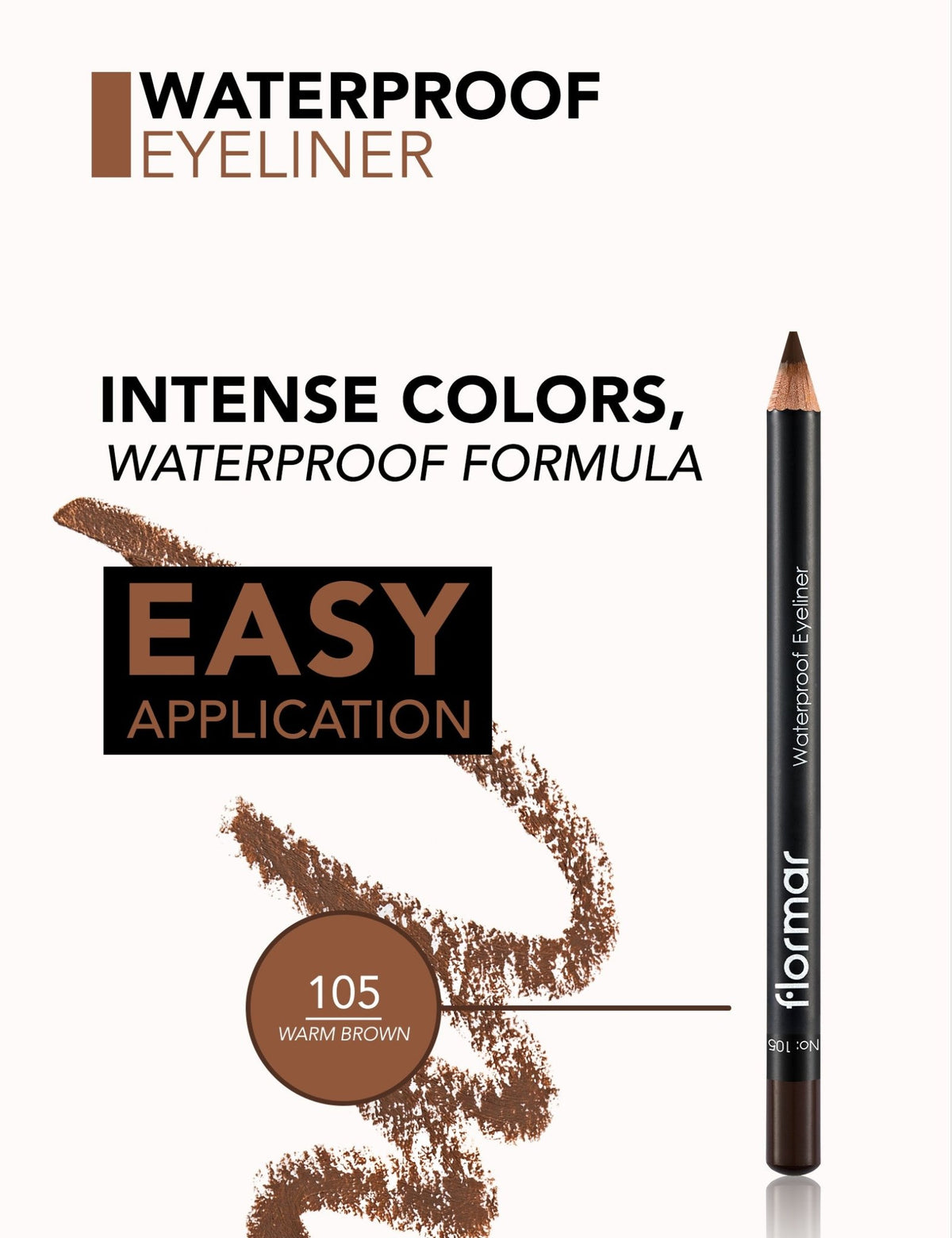 Flormar Waterproof Eyeliner - 105 Warm Brown - AllurebeautypkFlormar Waterproof Eyeliner - 105 Warm Brown