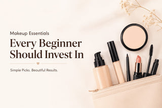 Makeup Essentials Every Beginner Should Invest In First