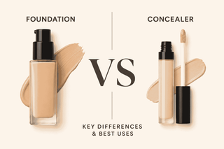 Concealer vs Foundation: Key Differences and Best Uses